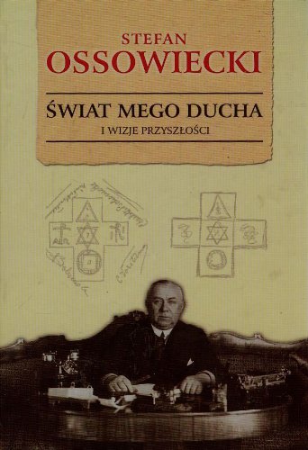 9788375652642: Swiat mego ducha i wizje przyszlosci