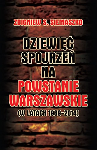 Imagen de archivo de Dziewiec spojrzen na Powstanie Warszawskie (w latach 1969-2014) a la venta por WorldofBooks