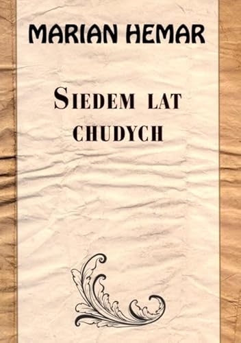 9788375654332: Siedem lat chudych