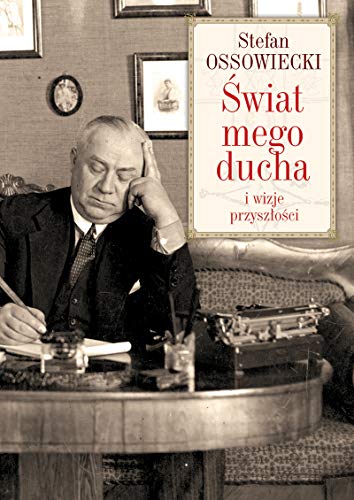 Imagen de archivo de Swiat mego ducha i wizje przyszlosci (Polish Edition) a la venta por Solr Books