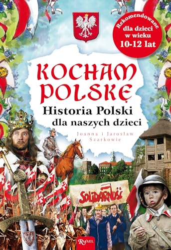Stock image for Kocham Polske Historia Polski dla naszych dzieci for sale by medimops