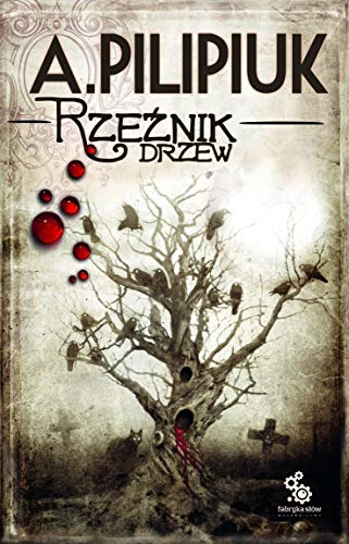 Beispielbild fr Rzeznik drzew (BESTSELLERY POLSKIEJ FANTASTYKI) zum Verkauf von WorldofBooks