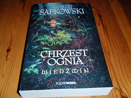 Beispielbild fr Wiedzmin 5 Chrzest ognia (Polish Edition) zum Verkauf von Big River Books