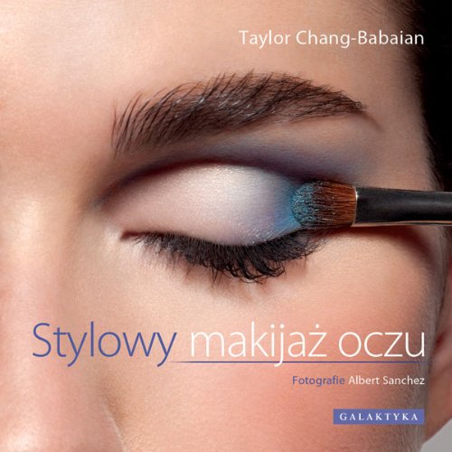 Beispielbild fr Stylowy makijaż oczu zum Verkauf von AwesomeBooks