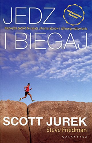 Stock image for Jedz i biegaj Niezwykla podroz do swiata ultramaratonow i zdrowego odzywiania for sale by WorldofBooks