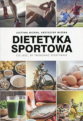 Beispielbild fr Dietetyka sportowa: Co je??, by trenowa? efektywnie zum Verkauf von WorldofBooks