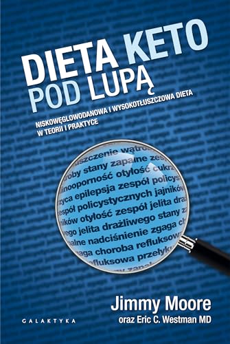 Imagen de archivo de Dieta Keto pod lupa: Niskoweglowodanowa i wyskotluszczowa dieta w teorii i praktyce a la venta por Greener Books