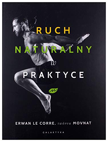 Beispielbild fr Ruch naturalny w praktyce - Erwan Le Corre [KSI??KA] zum Verkauf von medimops