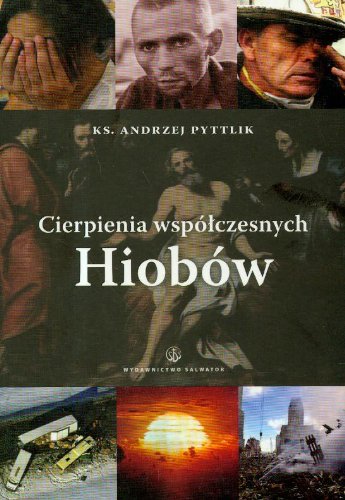 Stock image for Cierpienia wspolczesnych Hiobow for sale by Leserstrahl  (Preise inkl. MwSt.)