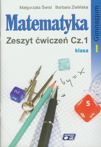 9788375940213: Matematyka 1 Zeszyt ćwiczeń część 1: Gimnazjum