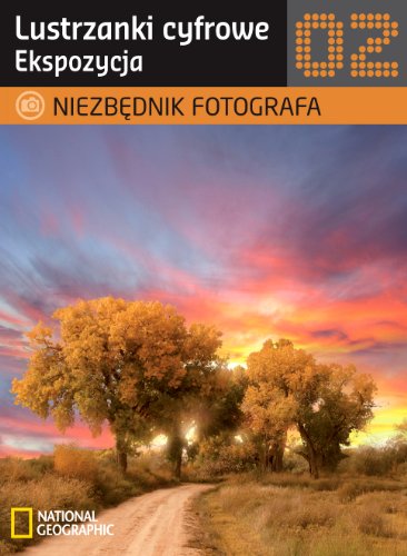 Stock image for Niezb?dnik fotografa Lustrzanki cyfrowe Ekspozycja for sale by medimops
