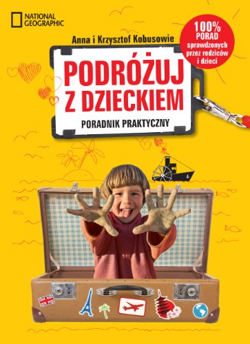 Stock image for Podrozuj z dzieckiem! for sale by medimops