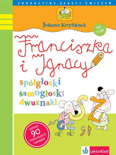 Beispielbild fr Franciszka i Ignacy sp ?g?oski, samog?oski i dwuznaki: ?wiczenia klasa 1 zum Verkauf von WorldofBooks