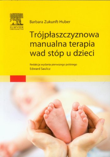 9788376098104: Trojplaszczyznowa manualna terapia wad stop u dzieci