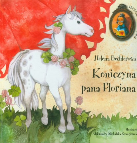 Beispielbild fr Koniczyna pana Floriana (LEKTURY MOJEJ BABCI) zum Verkauf von medimops