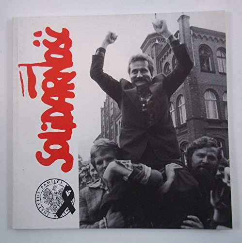 Stock image for Solidarnosc: History of the "Solidarity" 1980-1989 for sale by Wonder Book