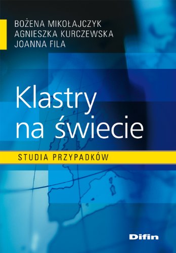 Stock image for Klastry na swiecie: Studia przypadkw for sale by medimops