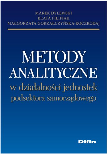 9788376412863: Metody analityczne w działalności jednostek podsektora samorządowego