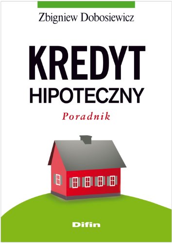 Stock image for Kredyt hipoteczny: Poradnik for sale by medimops