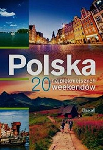 Imagen de archivo de Polska 20 najpiekniejszych weekendow a la venta por AwesomeBooks