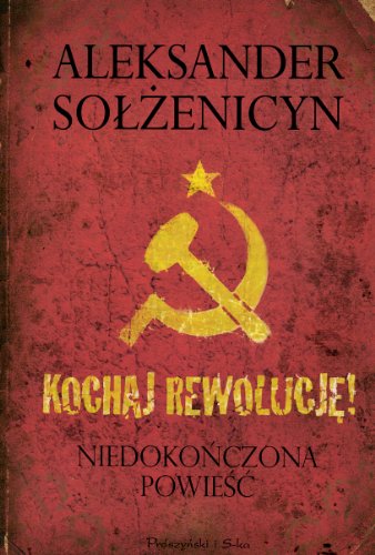 Imagen de archivo de Kochaj rewolucje! Niedokonczona powiesc a la venta por Polish Bookstore in Ottawa
