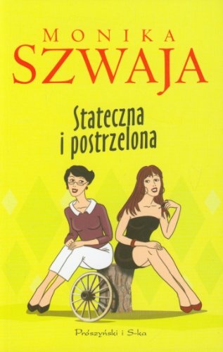 Stock image for Stateczna i postrzelona for sale by Goldstone Books