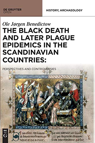 Imagen de archivo de The Black Death and Later Plague Epidemics in the Nordic Countries Perspectives and Controversies a la venta por PBShop.store US
