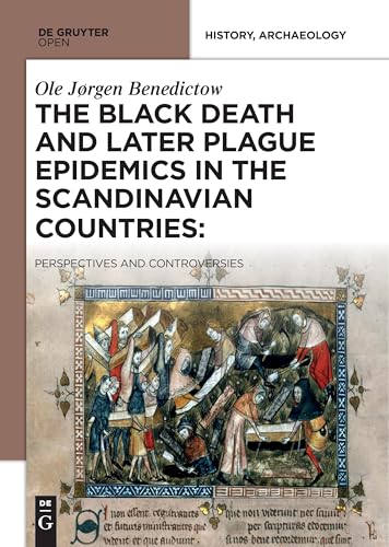 9788376560465: The Black Death and Later Plague Epidemics in the Scandinavian Countries: Perspectives and Controversies