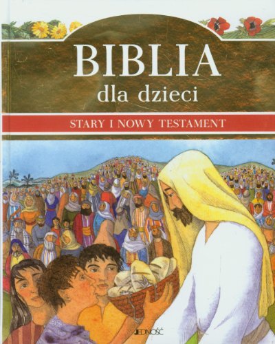 Stock image for Biblia dla dzieci Stary i Nowy Testament for sale by AwesomeBooks