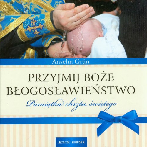 Beispielbild fr Przyjmij Boze blogoslawienstwo: Pami?tka chrztu ?wi?tego zum Verkauf von WorldofBooks