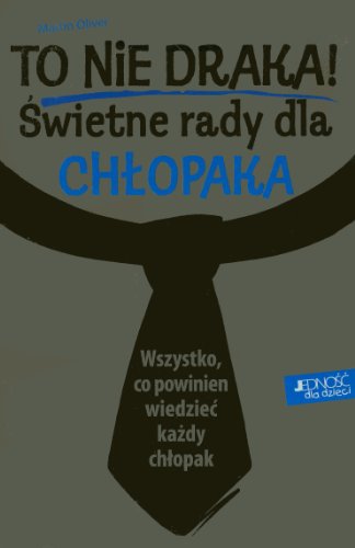 Stock image for To nie draka! Swietne rady dla chlopaka for sale by medimops