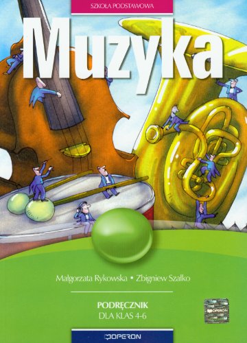 Stock image for Muzyka 4-6 Podr?cznik: Szko?a podstawowa for sale by WorldofBooks