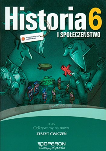 9788376809823: Odkrywamy na nowo Historia i społeczeństwo 6 Zeszyt ćwiczeń: Szkoła podstawowa