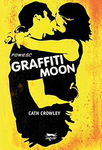 Imagen de archivo de Graffiti Moon a la venta por Revaluation Books