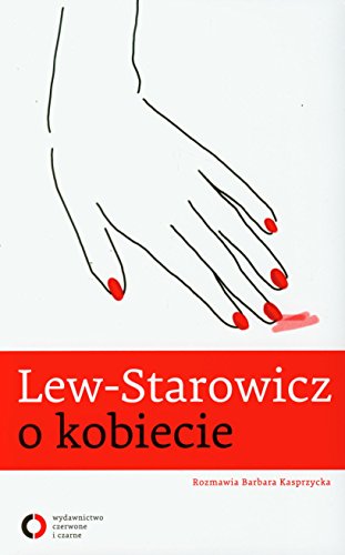 Stock image for Lew Starowicz o kobiecie for sale by WorldofBooks