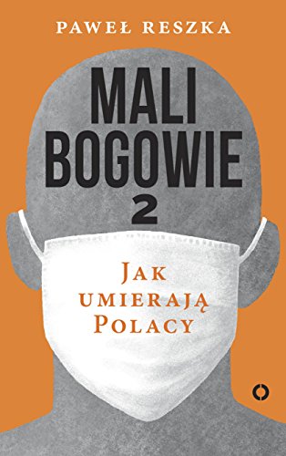 Stock image for Mali bogowie 2 Jak umieraja Polacy for sale by WorldofBooks