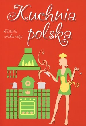 9788377089347: Kuchnia polska (polish)