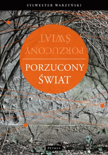 9788377201862: Porzucony swiat