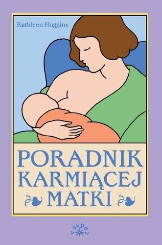 9788377310038: Poradnik karmiącej matki