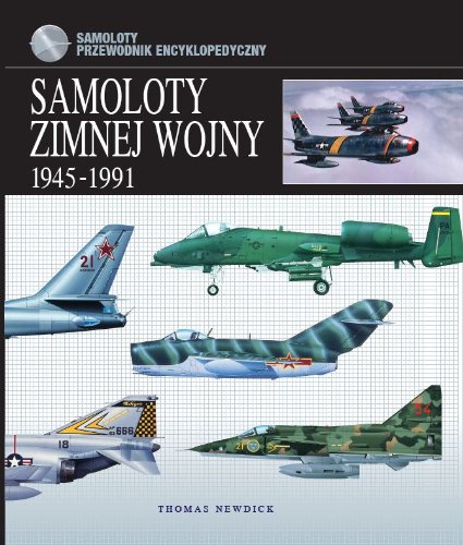9788377310359: Samoloty zimnej wojny 1945-1991: Przewodnik encyklopedyczny