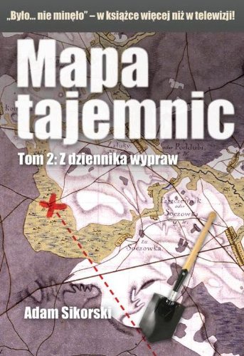 9788377311486: Mapa tajemnic 2: Z dziennika wypraw