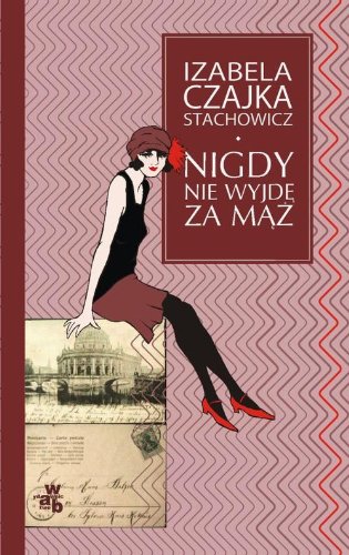 Imagen de archivo de Nigdy nie wyjde za maz a la venta por Polish Bookstore in Ottawa