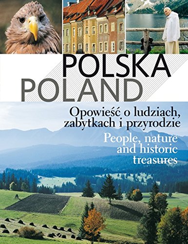 Imagen de archivo de Polska Poland Opowiesc o ludziach, zabytkach i przyrodzie a la venta por austin books and more