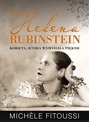 Beispielbild fr Helena Rubinstein Kobieta, ktora wymyslila piekno zum Verkauf von WorldofBooks