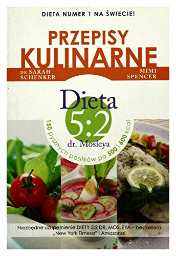 9788377584569: Przepisy kulinarne Dieta 5:2 dr. Mosleya