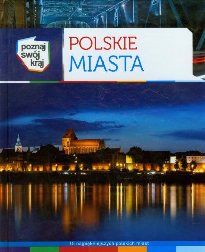 Stock image for Polskie miasta Poznaj swj kraj for sale by medimops