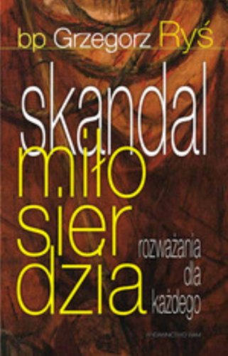 Beispielbild fr Skandal milosierdzia (Polska wersja jezykowa) zum Verkauf von Wonder Book