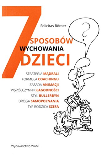 Beispielbild fr 7 sposobow wychowywania dzieci zum Verkauf von medimops