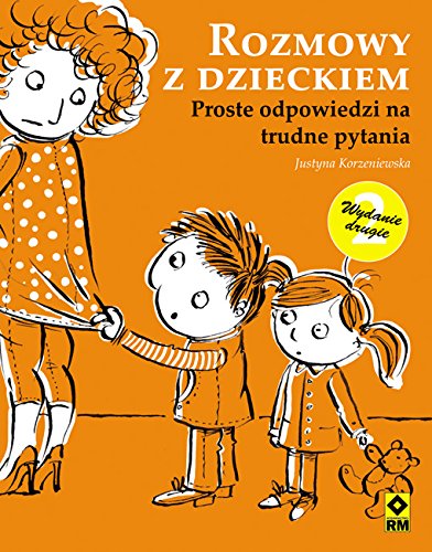 9788377732601: Rozmowy z dzieckiem Proste odpowiedzi na trudne pytania