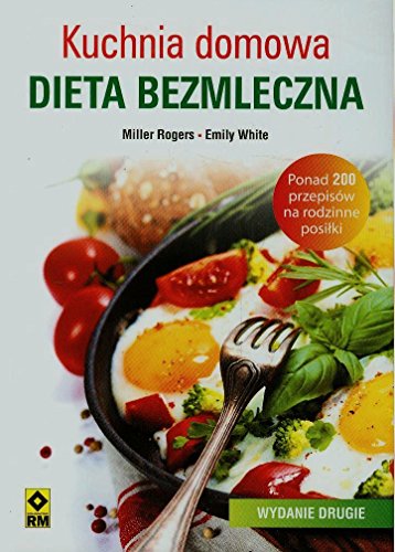 9788377734445: Kuchnia domowa Dieta bezmleczna